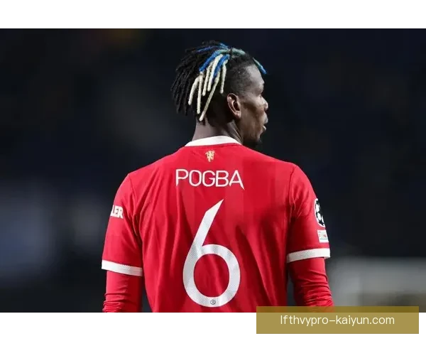 博格巴技术全面性表现稳健，继续为球队贡献创造力与控球能力