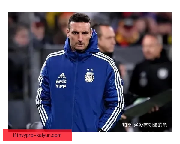 斯卡洛尼带领的球队表现稳健，逐渐提升竞技状态引发关注。